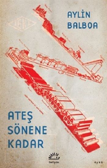 Ateş Sönene Kadar - İletişim Yayınları Kitap