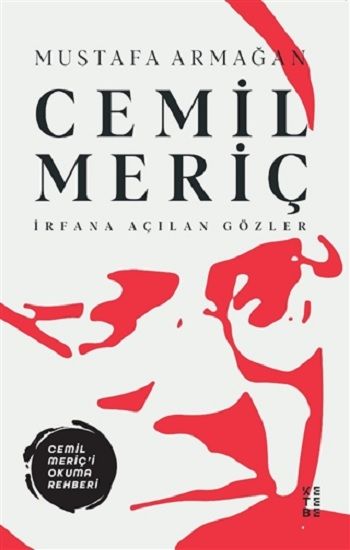 Cemil Meriç - İrfana Açılan Gözler - Ketebe Yayınları Kitap