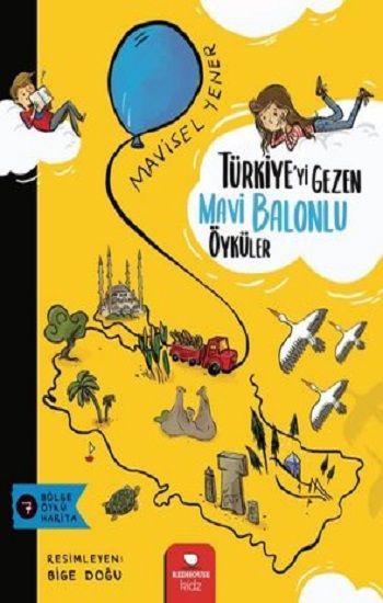 Türkiye'yi Gezen Mavi Balonlu Öyküler - Redhouse Kidz Yayınları Kitap