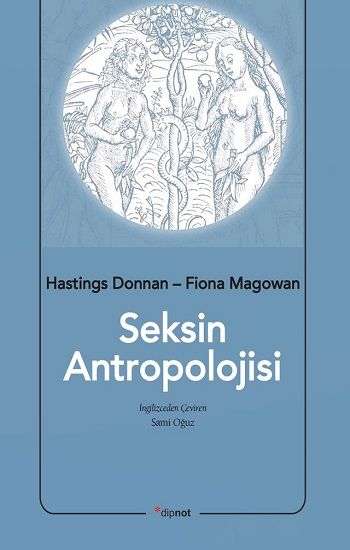 Seksin Antropolojisi - Dipnot Yayınları Kitap