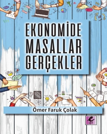 Ekonomide Masallar Gerçekler - Efil Yayınevi Kitap
