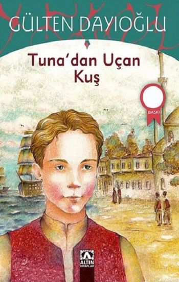 Tuna’dan Uçan Kuş - Altın Kitaplar - Çocuk Kitapları Kitap