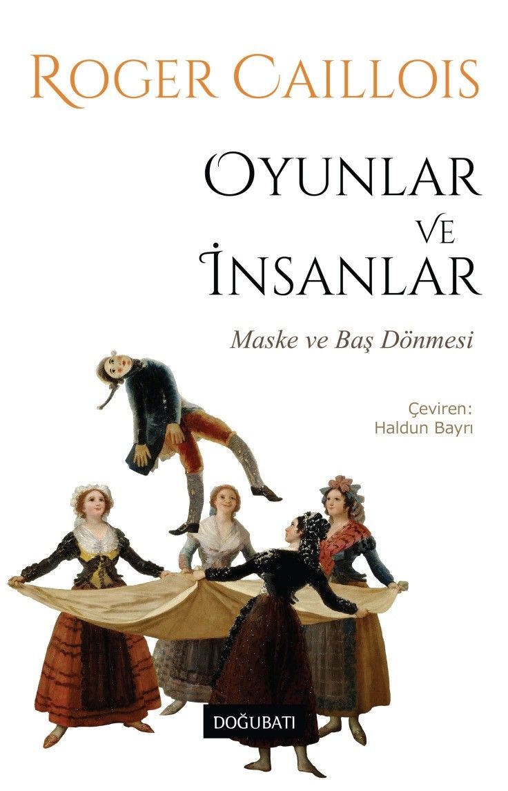 Oyunlar ve İnsanlar - Maske ve Baş Dönmesi - Doğu Batı Yayınları Kitap