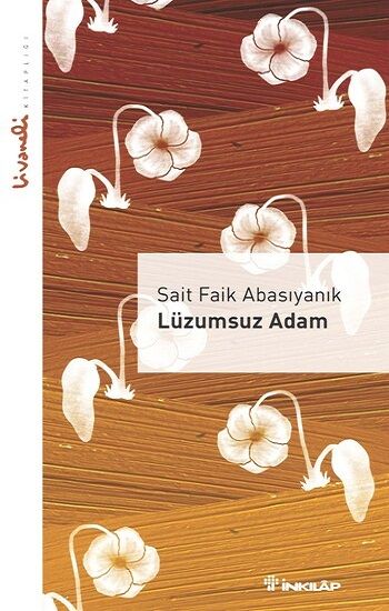 Lüzumsuz Adam - Livaneli Kitaplığı - İnkılap Kitabevi Kitap