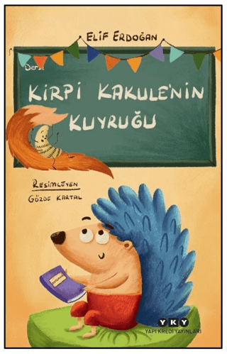 Kirpi Kakule’nin Kuyruğu - Yapı Kredi Yayınları Kitap