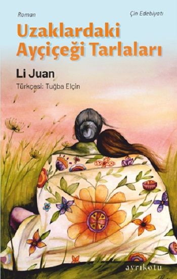 Uzaklardaki Ayçiçeği Tarlaları - Ayrıkotu Yayınları Kitap