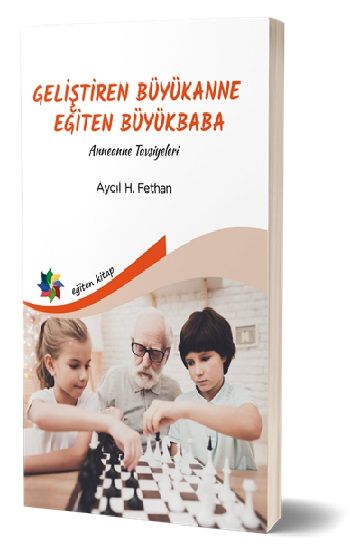 Geliştiren Büyükanne Eğiten Büyükbaba - Eğiten Kitap Kitap