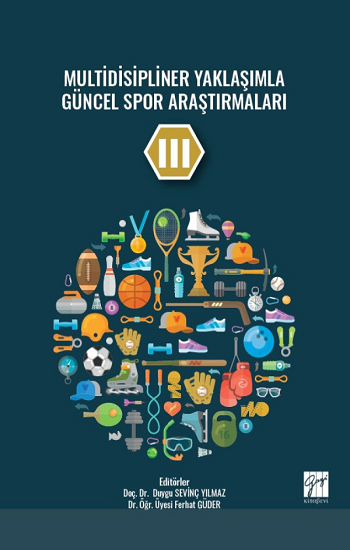Multidisipliner Yaklaşımla Güncel Spor Araştırmaları III - Gazi Kitabevi Kitap
