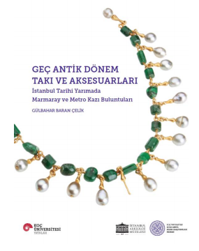Geç Antik Dönem Takı Ve Aksesuarları - Koç Üniversitesi Yayınları Kitap