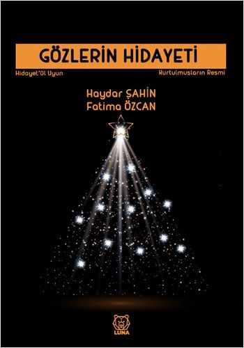 Gözlerin Hidayeti - Kurtulmuşların Resmi - Luna Yayınları Kitap