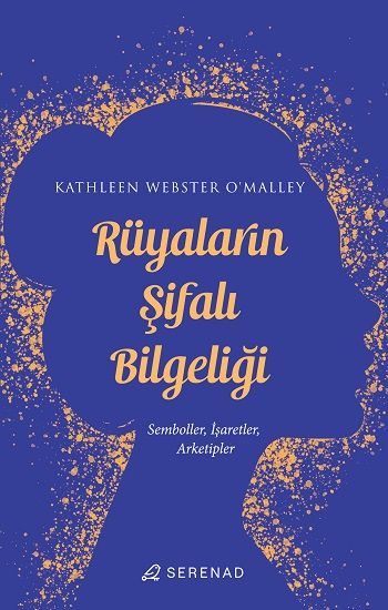 Rüyaların Şifalı Bilgeliği - Serenad Yayınevi Kitap