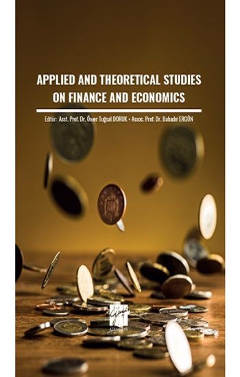 Applıed And Theoretıcal Studıes On Finance And Economıcs - Gazi Kitabevi Kitap