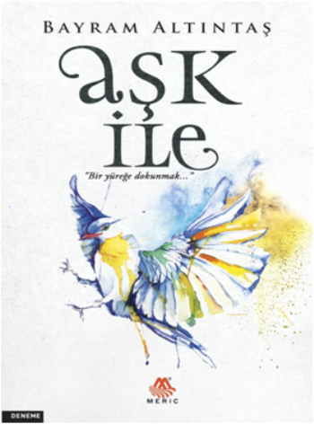 Aşk İle - Meriç Yayınları Kitap