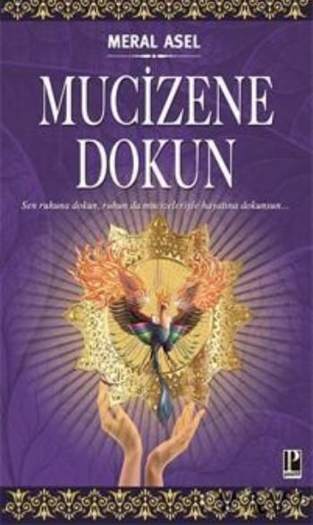 Mucizene Dokun - Pozitif Yayınları Kitap