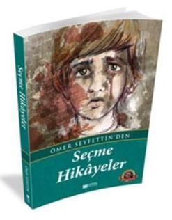 Ömer Seyfettin'den Seçme Hikayeler - Evrensel İletişim Yayınları Kitap