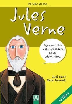 Benim Adım... Jules Verne - Altın Kitaplar - Çocuk Kitapları Kitap