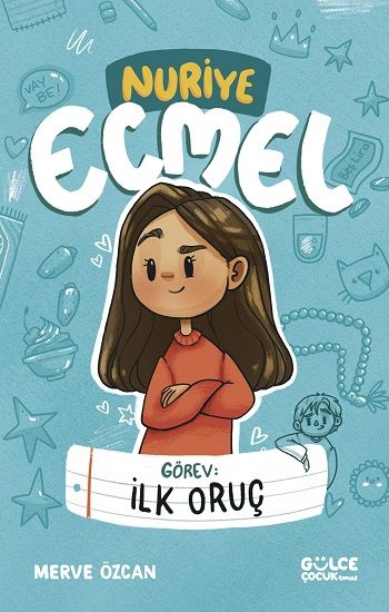 Görev: İlk Oruç - Nuriye Ecmel - Gülce Kitap Kitap