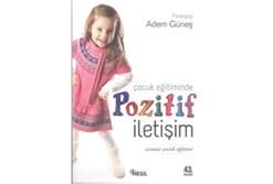 Çocuk Eğitiminde Pozitif İletişim - Nesil Yayınları Kitap