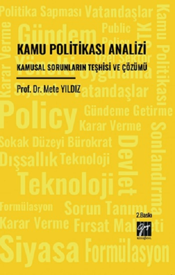 Kamu Politikası Analizi Kamusal Sorunların Teşhisi Ve Çözümü - Gazi Kitabevi Kitap
