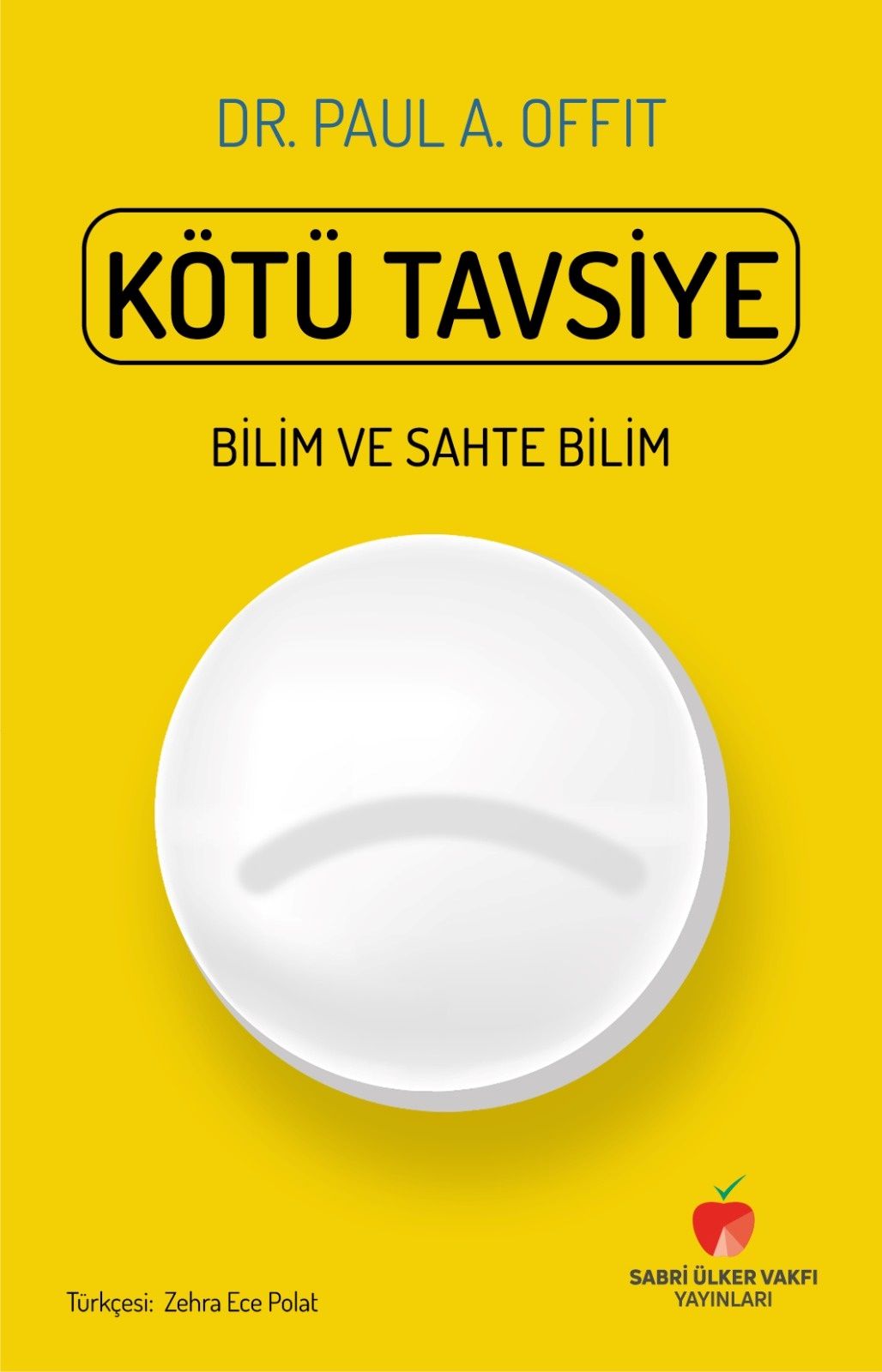 Kötü Tavsiye - Sabri Ülker Vakfı Yayınları Kitap