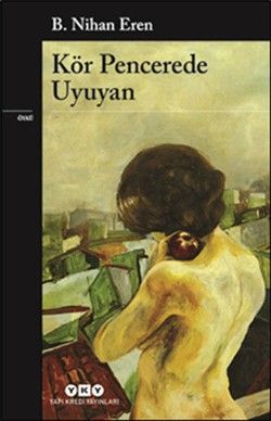 Kör Pencerede Uyuyan - Yapı Kredi Yayınları Kitap