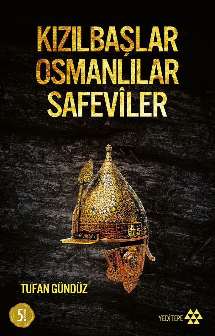 Kızılbaşlar Osmanlılar Safeviler - Yeditepe Yayınevi Kitap