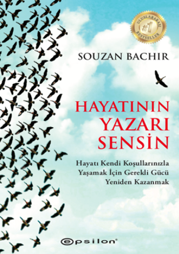 Hayatının Yazarı Sensin - Epsilon Yayınları Kitap