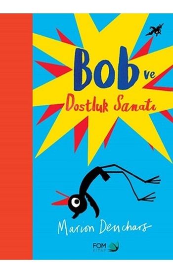 Bob ve Dostluk Sanatı - FOM Kitap Kitap