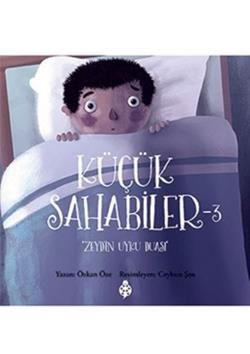 Küçük Sahabiler 3: Zeyd'in Uyku Duası - Uğurböceği Yayınları (Kampanyalı) Kitap