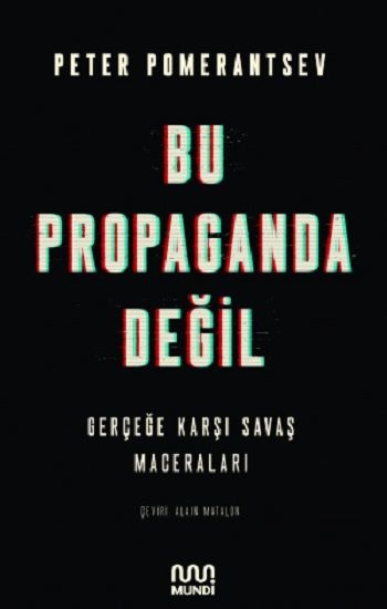 Bu Propaganda Değil - Mundi Kitap