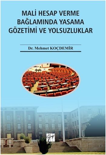 Mali Hesap Verme Bağlamında Yasama Gözetimi ve Yolsuzluklar - Gazi Kitabevi Kitap