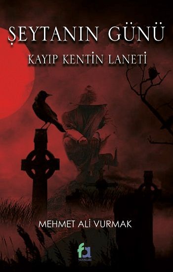 Şeytanın Günü Kayıp Kentin Laneti - Fa Yayınları Kitap