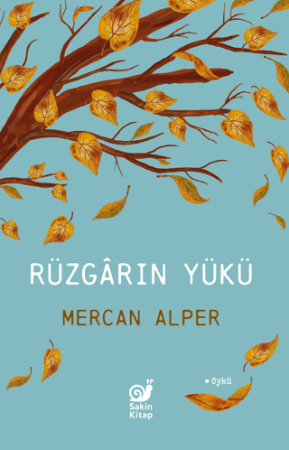 Rüzgarın Yükü - Sakin Kitap Kitap