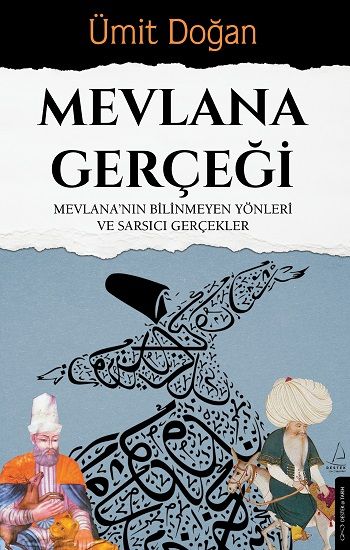 Mevlana Gerçeği - Destek Yayınları Kitap