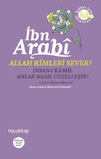Allah Kimleri Sever? İnsan-ı Kamil / Ahlak Nasıl Güzelleşir? - Hayykitap Kitap