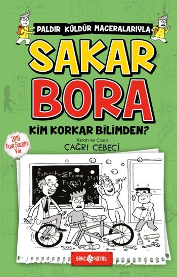 Sakar Bora Kim Korkar Bilimden - Genç Hayat Kitap