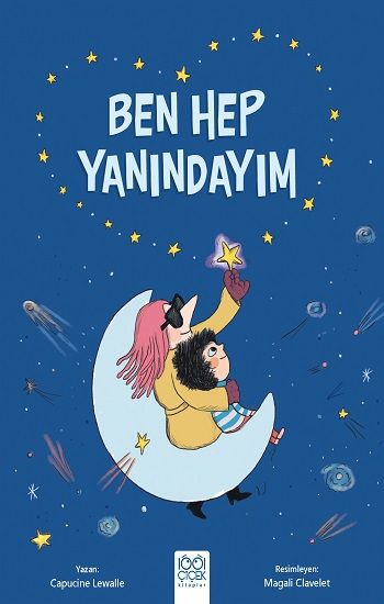 Ben Hep Yanındayım - 1001 Çiçek Kitaplar Kitap