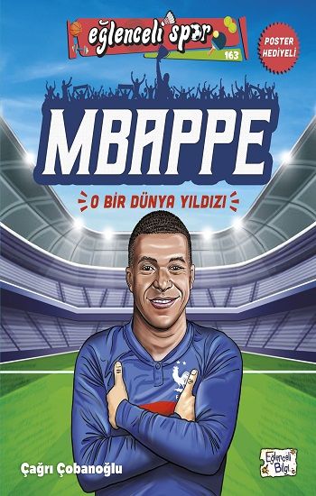 Mbappe - O Bir Dünya Yıldızı - Eğlenceli Bilgi Yayınları Kitap