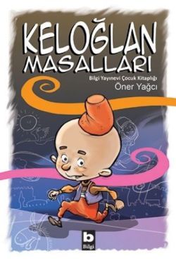 Keloğlan Masalları - Bilgi Yayınevi Çocuk Kitap
