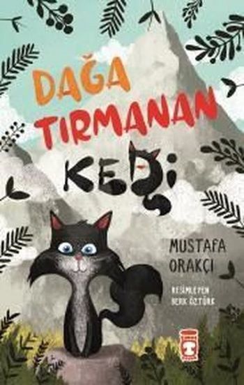 Dağa Tırmanan Kedi - Timaş Çocuk Kitap