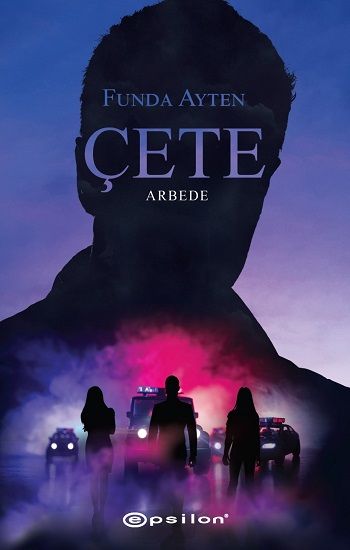 Çete - Arbede - Epsilon Yayınları Kitap