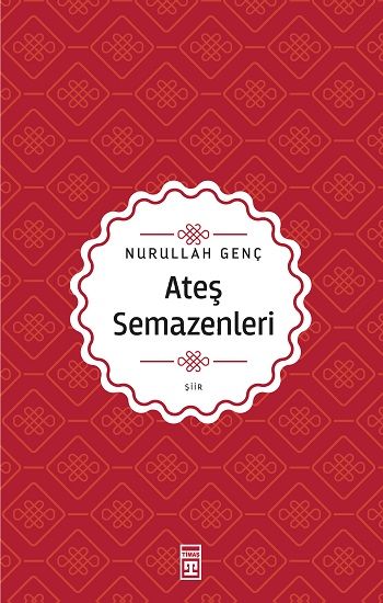 Ateş Semazenleri - Nurullah Genç, Şiir Türkçe kitap kapağı