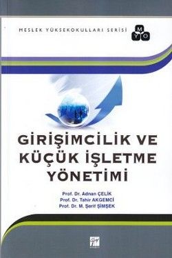 Girişimcilik ve Küçük İşletme Yönetimi - Tahir Akgemci, Akademik Kitaplar Türkçe kitap kapağı