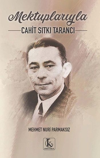 Mektuplarıyla Cahit Sıtkı Tarancı - Kamutay Yayınları Kitap