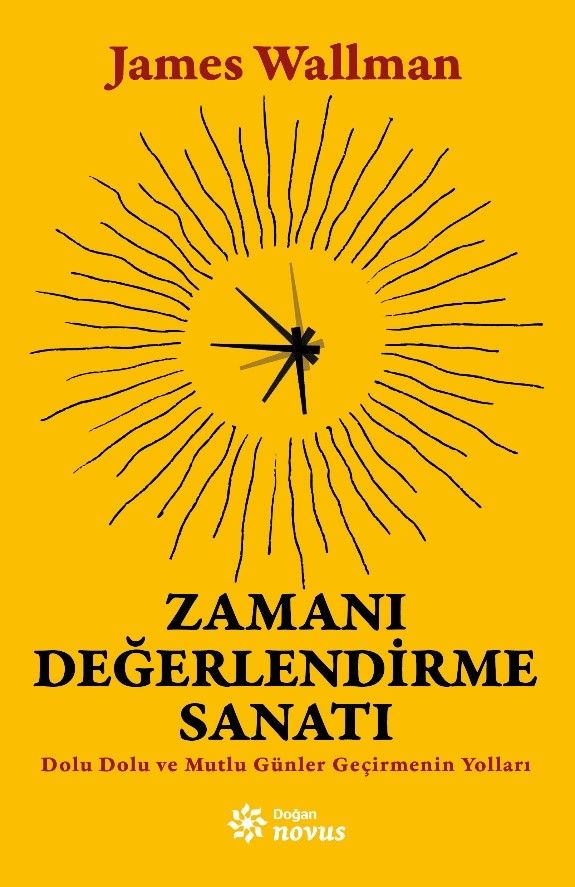Zamanı Değerlendirme Sanatı - Doğan Novus Kitap