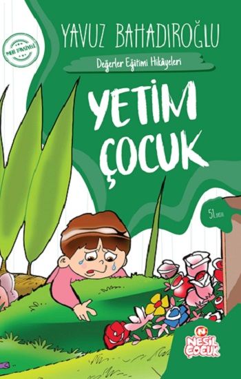Yetim Çocuk - Değerler Eğitimi Yavuz Bahadıroğlu Türkçe çocuk kitabı kapağı