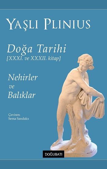 Nehirler ve Balıklar - Doğa Tarihi – XXXI ve XXXII. Kitap - Doğu Batı Yayınları Kitap