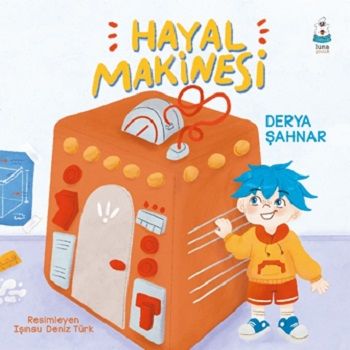 Hayal Makinesi - Luna Çocuk Yayınları Kitap
