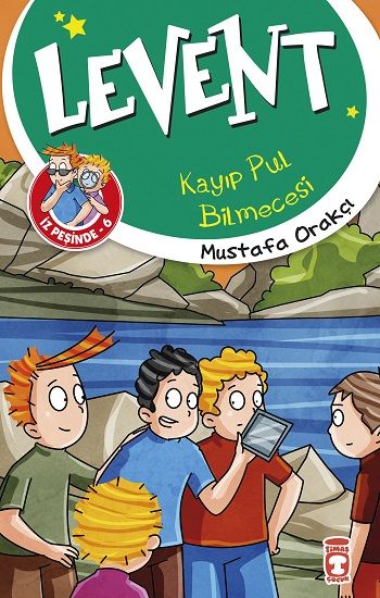 Kayıp Pul Bilmecesi - Levent İz Peşinde 6 - Timaş Çocuk Kitap