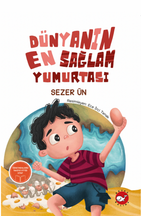 Dünyanın En Sağlam Yumurtası - Beyaz Balina Yayınları Kitap